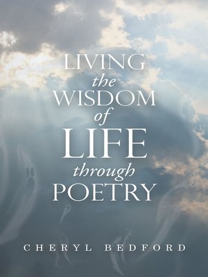 cover image of Living the Wisdom of Life Through Poetry